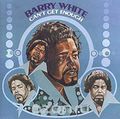 Barry White. Can't Get Enough