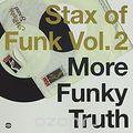 Stax Of Funk Vol. 2: More Funky Truth (2 LP)