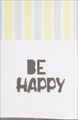 Be Happy.   